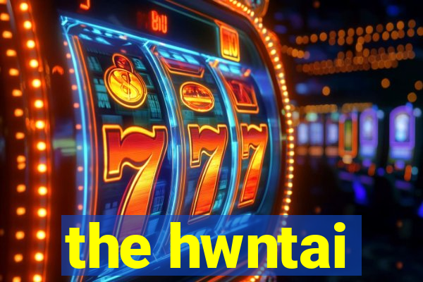 the hwntai
